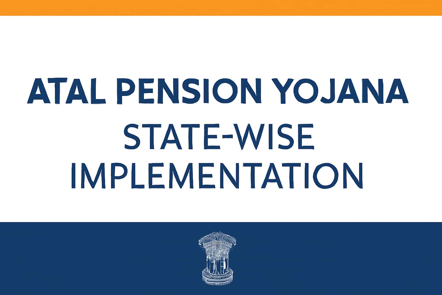 Atal Pension Yojana - State-wise Implementation