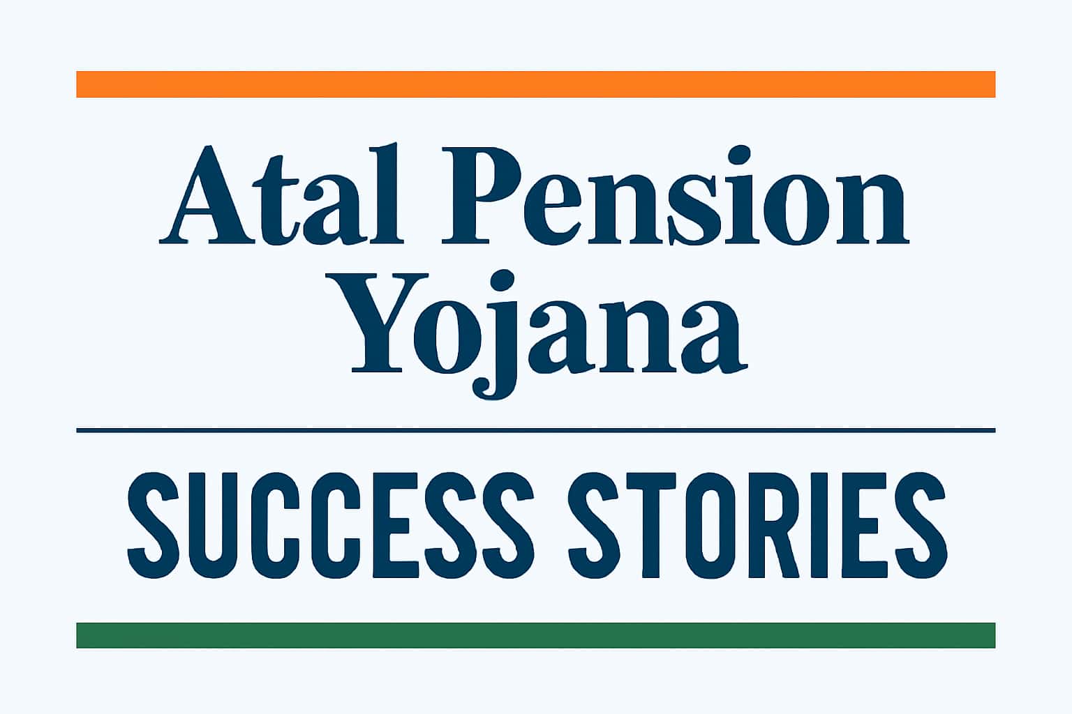 Atal Pension Yojana - Success Stories